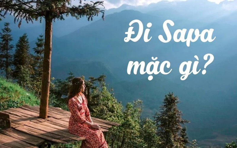 Giới thiệu du lịch sapa mặc gì